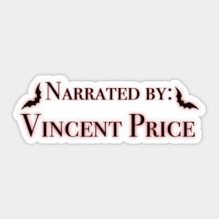 Narrated By Vincent Price Sticker